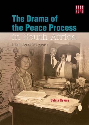 The Drama Of The Peace Process In South Africa - Sylvia Neame - cover