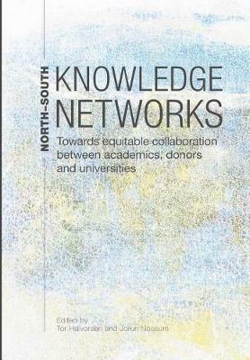 North-South Knowledge Networks: Towards Equitable Collaboration Between Academics, Donors and Universities - cover