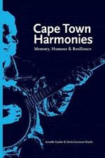 Cape Town harmonies: Memory, humour & resilience