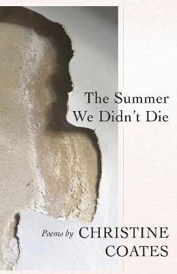 The Summer We Didn't Die - Christine Coates - cover