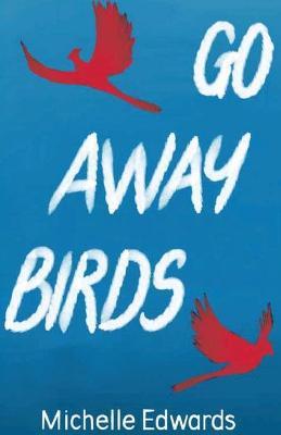 Go Away Birds - Michelle Edwards - cover