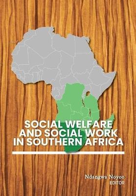 Social Welfare and Social Work in Southern Africa - cover