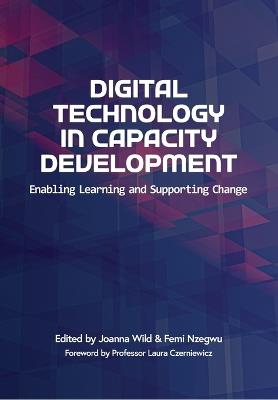 Digital Technology in Capacity Development: Enabling Learning and Supporting Change - cover