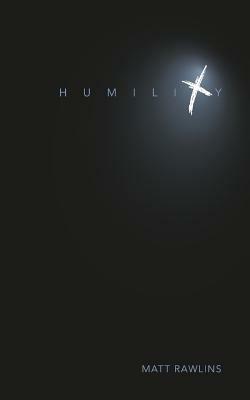 Humility - Matthew Lee Rawlins - cover