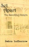 Set Apart: The Sanctified Sisters - Debra Lufburrow - cover
