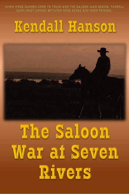 The Saloon War at Seven Rivers