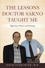 The Lessons Doctor Sarno Taught Me: Reflections, Memoir, and Teachings