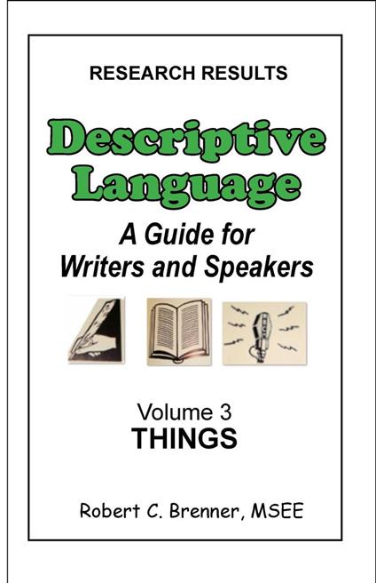 Descriptive Language: A Guide for Writers and Speakers Volume 3 Things