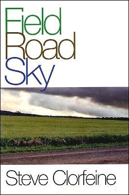 Field Road Sky - Steve Clorfeine - cover