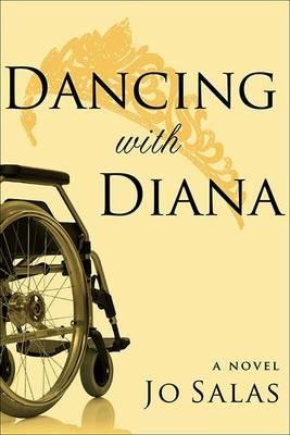 Dancing with Diana: A Novel - Jo Salas - cover