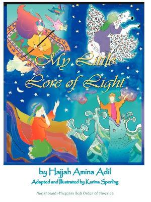 My Little Lore of Light - Hajjah, Amina Adil - cover