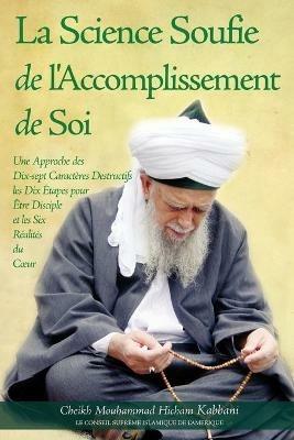 Le Science Soufie De L'accomplissement De Soi - Cheikh Kabbani,Mouhammad Hicham - cover