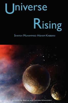 Universe Rising - Muhammad Hisham Kabbani - cover