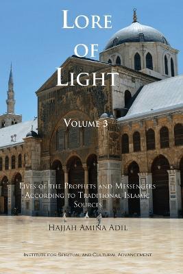 Lore of Light, Volume 3 - Hajjah Amina Adil - cover