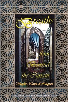 Breaths from Beyond the Curtain - Shaykh Muhammad Nazim Adil Al-Haqqani - cover