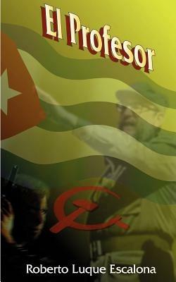 El Profesor - Roberto Luque Escalona - cover
