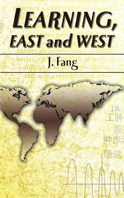 Learning, East and West - J. Fang - cover