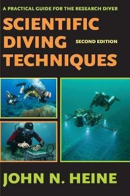 Scientific Diving Techniques 2nd Edition - John N Heine - cover