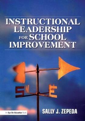 Instructional Leadership for School Improvement - Sally J. Zepeda - cover