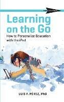 Learning on the Go: How to Personalize Education with the iPad