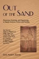 Out of the Sand: Mummies, Pyramids, and Egyptology in Classic Science Fiction and Fantasy