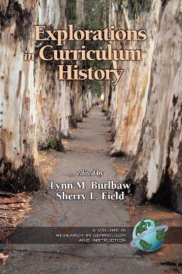 Explorations in Curriculum History Research - cover