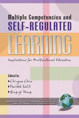 Multiple Competencies and Self-regulated Learning: Implications for Multicultural Education - Farideh Salili,Rumjahn Hoosain - cover