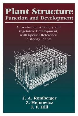 Plant Structure: Function and Development - John A. Romberger,Zygmunt Hejnowicz,Jane F. Hill - cover