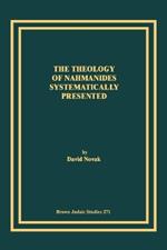The Theology of Nahmanides Systematically Presented