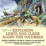 Exploring Lewis and Clark Along the Columbia