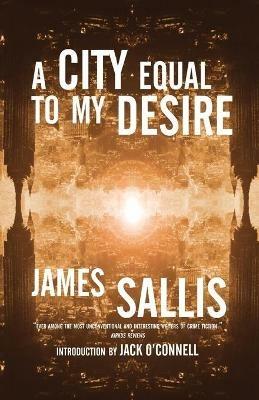 A City Equal to My Desire - James Sallis - cover