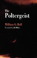 The Poltergeist - William G Roll - cover