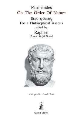 On the Order of Nature: For a Phylosophical Ascesis - Parmenides - cover