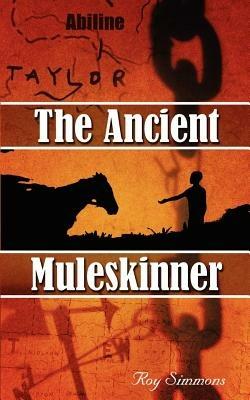 The Ancient Muleskinner - Roy Simmons - cover