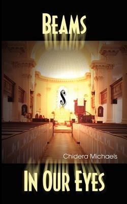 Beams in Our Eyes - Chidera Michaels - cover