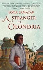 A Stranger in Olondria: a novel