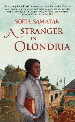A Stranger in Olondria: a novel - Sofia Samatar - cover