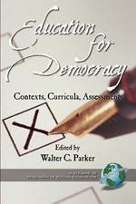 Education for Democracy: Contexts, Curricula, Assessments