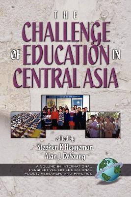 The Challenges of Education in Central Asia - cover