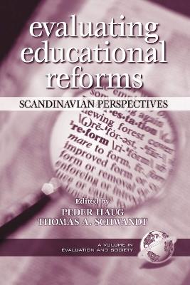 Evaluating Educational Reforms: Scandinavian Perspectives - cover
