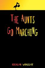 The Aunts Go Marching