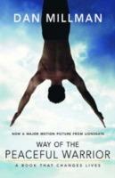 Way of the Peaceful Warrior: A Book That Changes Lives - Dan Millman - cover