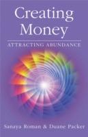 Creating Money: Attracting Abundance - Sanaya Roman,Duane Packer - cover