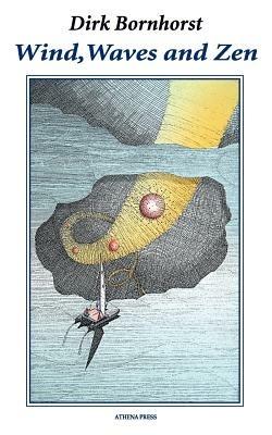 Wind, Waves and Zen - Dirk Bornhorst - cover