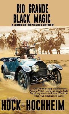 Rio Grande Black Magic - Hock Hochheim - cover