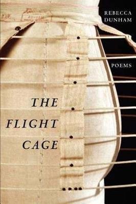 The Flight Cage - Rebecca Dunham - cover