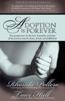 Adoption is Forever - Rhonda Pollero,Traci Hall - cover