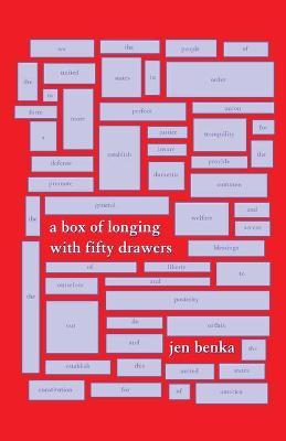 A Box of Longing with 50 Drawers: A Revisioning of the Preamble to the Constitution - Benka - cover