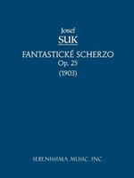 Fantasticke Scherzo, Op.25: Study score