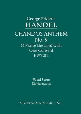 O Praise the Lord with One Consent, HWV 254: Vocal score - cover